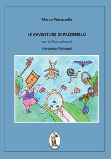 Marco Petruzzella Le avventure di Pazzerello cctm fiabe a noi piace leggere