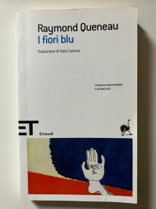 Raymond Queneau (Francia) Italo Calvino I fiori blu cctm a noi piace leggere einaudi