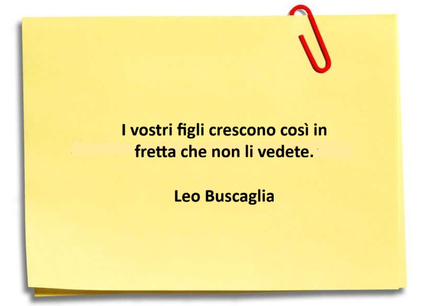 Leo Buscaglia da Vivere amare capirsi figli cctm a noi piace leggere genitori