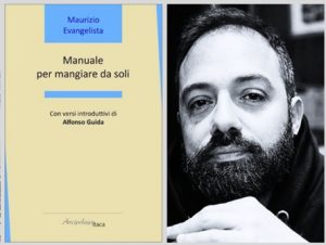 Maurizio Evangelista Manuale per mangiare da soli Arcipelago itaca malattia madre poesia cctm a noi piace leggere pomodori capelli