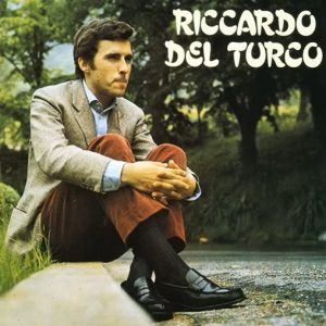 Riccardo Del Turco Luglio col bene che ti voglio tormentone estate 1968 Disco per l'Estate Saint Vincent cctm musica