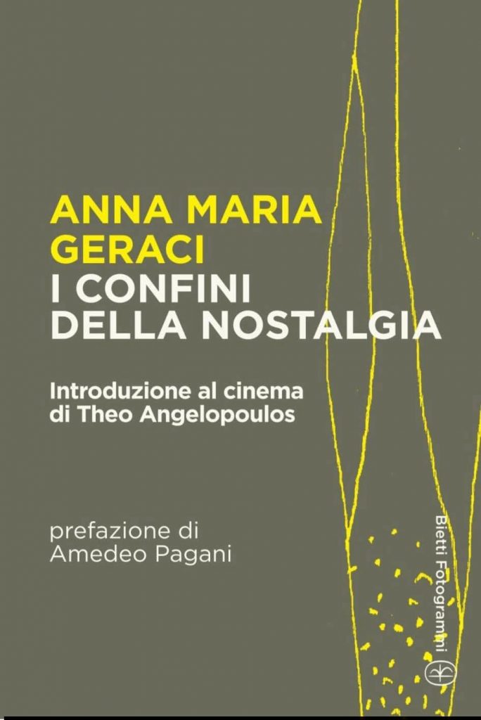 Anna Maria Geraci (Italia) Theo Angelopoulos cinema cctm a noi piace leggere saggi libri Bietti