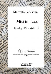 Marcello Sebastiani Miti in Jazz libri cctm a noi piace leggere Doctor Sax